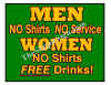 Bar Sign 01 No Shirts Free Drinks.jpg (135286 bytes)