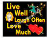 Bar Sign 30 Live Laugh Love.jpg (129997 bytes)