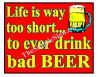Bar Sign 35 Bad Beer.jpg (171038 bytes)